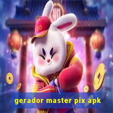 gerador master pix apk